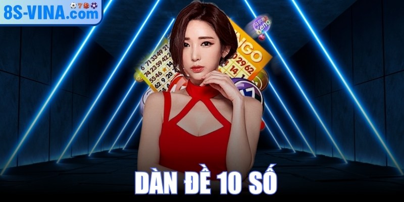 Dàn Đề 10 Số