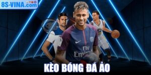 Kèo Bóng Đá Ảo