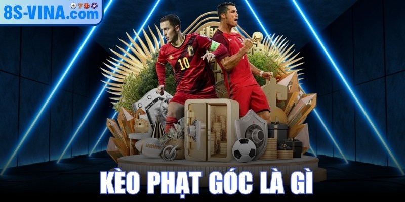 Kèo Phạt Góc Là Gì