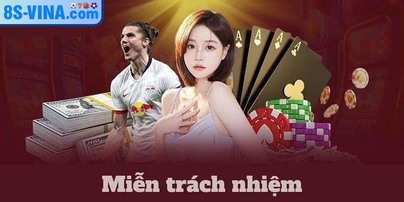 Quy định đặc biệt 8S sẽ miễn trừ trách nhiệm được nhấn mạnh