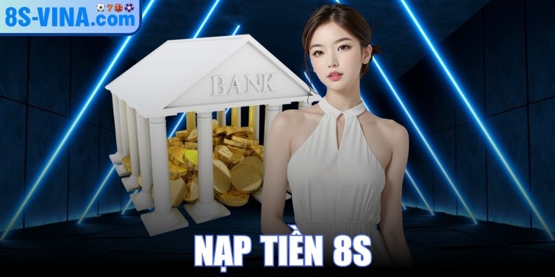 Nạp Tiền 8S