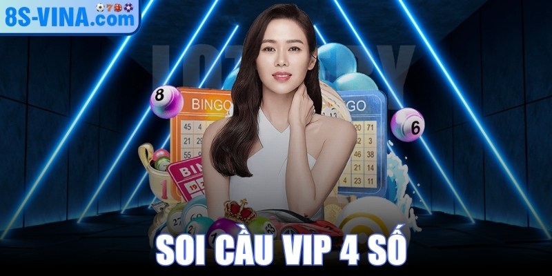 Soi Cầu Vip 4 Số