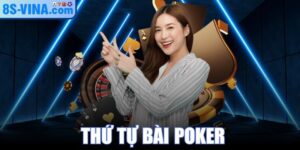Thứ Tự Bài Poker